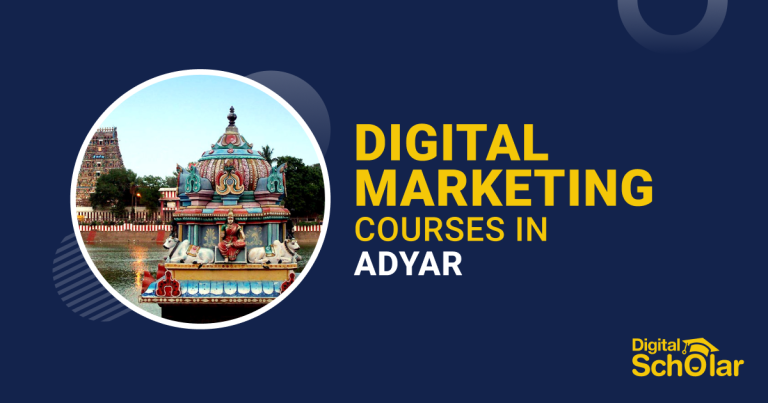 5 Best Digital Marketing Courses in Adyar With Placement