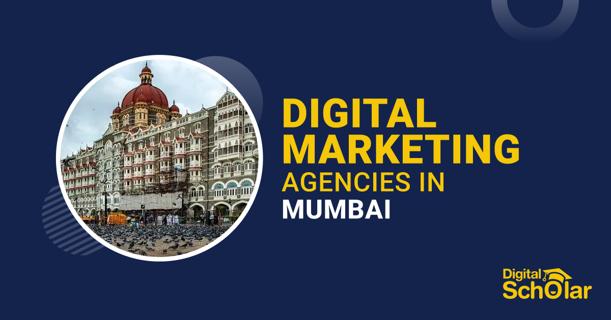 Top 10 Best Digital Marketing Agencies in Mumbai [2025]