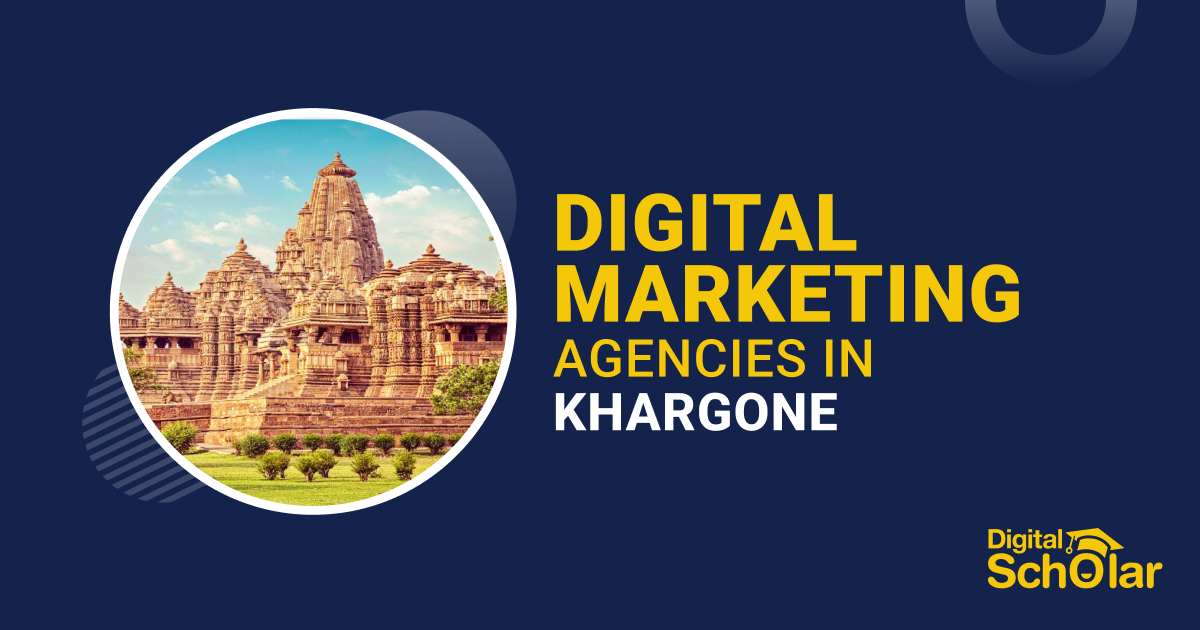 10 Best Digital Marketing Agencies in Khargone, MP 2023