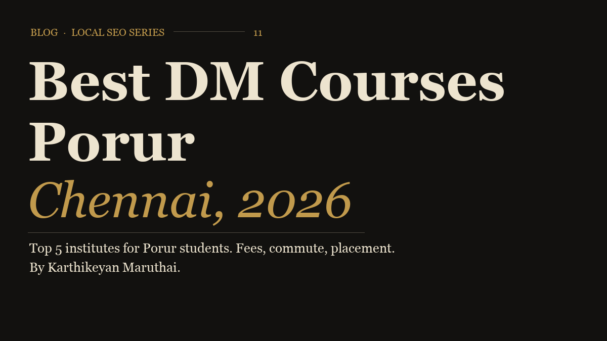 Best digital marketing course in Porur Chennai 2026 — Digital Scholar guide by Karthikeyan Maruthai