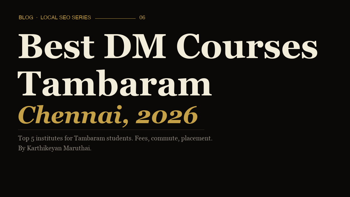 Best digital marketing course in Tambaram, Chennai 2026 — Digital Scholar guide by Karthikeyan Maruthai